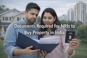 Documents Required for NRIs to Buy Property in India